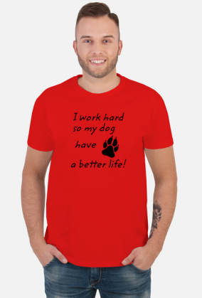 i work hard - DOG (koszulka męska) cg