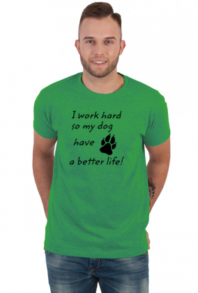i work hard - DOG (koszulka męska) cg