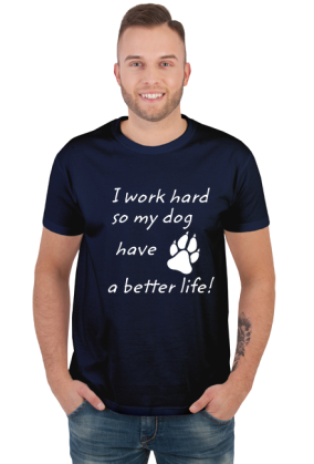 i work hard - DOG (koszulka męska) jg