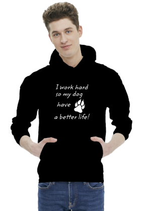 i work hard - DOG (bluza męska kaptur) jg