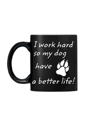 i work hard - DOG (kubek) jg