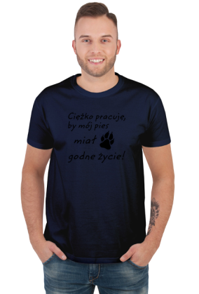 Ciężko pracuję - PIES (koszulka męska) cg