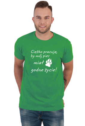 Ciężko pracuję - PIES (koszulka męska) jg