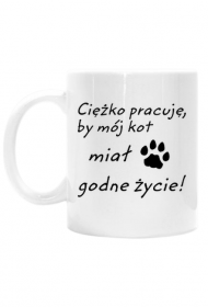 Ciężko pracuję - KOT (kubek) cg