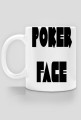 POKER FACE