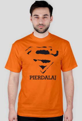 Superman - S pierdalaj ;)