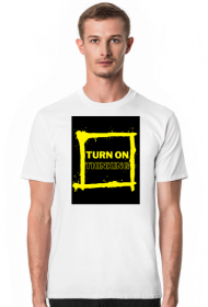Turn on