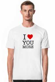 T-shirt koszulka męska Kocham Cię Bardziej - I Love You More