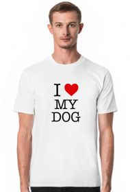 Kocham Mojego Psa - I Love My Dog - T-shirt koszulka męska
