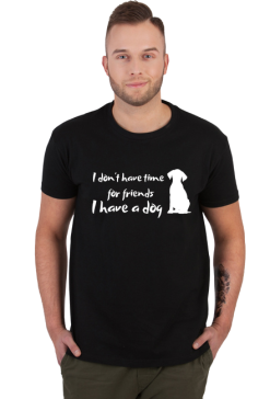 I have a dog