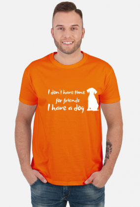 I have a dog