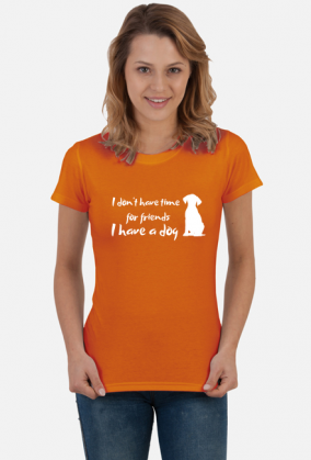 I have a dog
