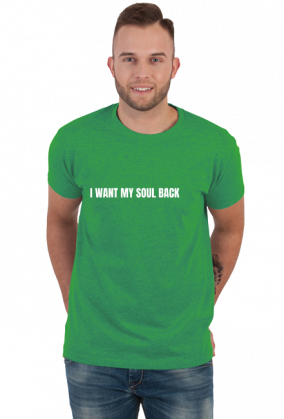 i want my soul back