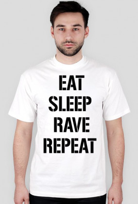 EAT SLEEP rave