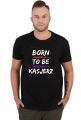 BORN TO BE KASJERZ Meska