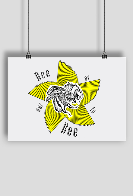 "Bee or not to Bee" -Poster