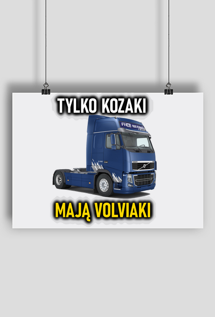Plakat Tylko Kozaki Mają Volviaki