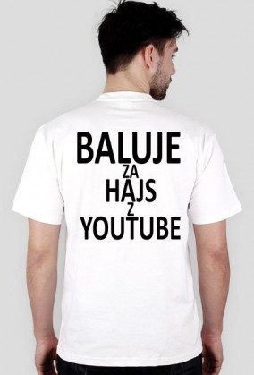 BALUJE ZA HAJS Z YOUTUBE Męska - wszystkie kolory - wersja 1