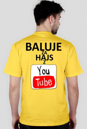 BALUJE ZA HAJS Z YOUTUBE Męska - wszystkie kolory - wersja 2