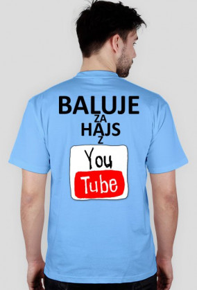 BALUJE ZA HAJS Z YOUTUBE Męska - wszystkie kolory - wersja 2