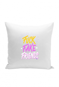 Fuck Fake Friends
