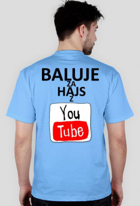 BALUJE ZA HAJS Z YOUTUBE Męska - wszystkie kolory - wersja 3