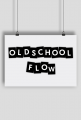 OLDSCHOOL FLOW AKCESORIA