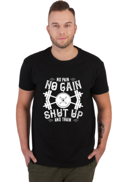 No Pain No Gain- Shut Up And Train