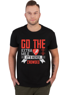 Go the extra mile, it's never crowded