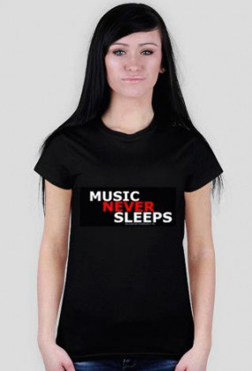 MUSIC NEVER SLEEPS