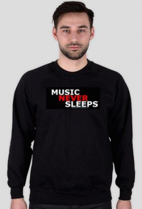 MUSIC NEVER SLEEPS