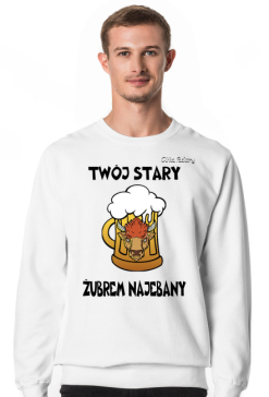 Bluza Twój Stary