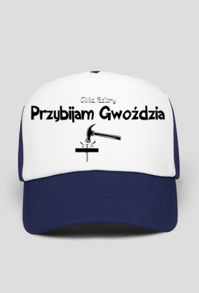 Czapka Przybijam Gwoździa