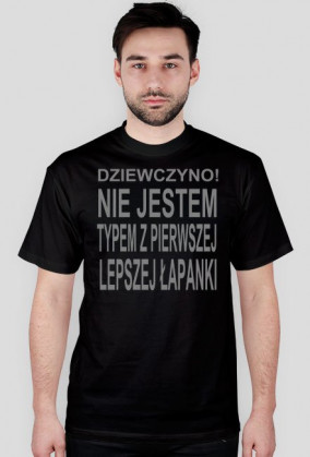 Nie jestem typem z pierwszej łapanki