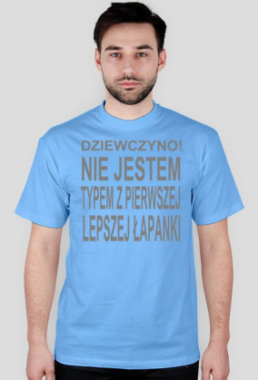 Nie jestem typem z pierwszej łapanki
