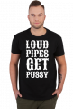 Loud Pipes Get Pussy