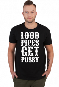 Loud Pipes Get Pussy