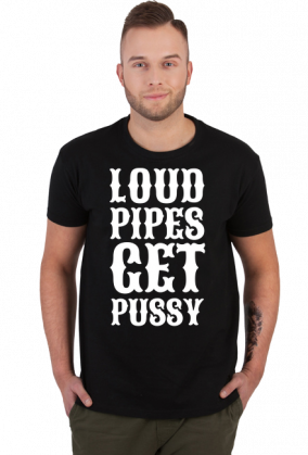 Loud Pipes Get Pussy