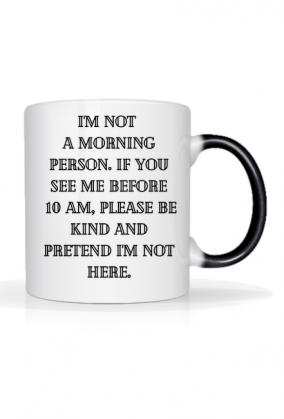 I’m not a morning person