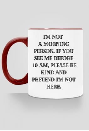 I’m not a morning person