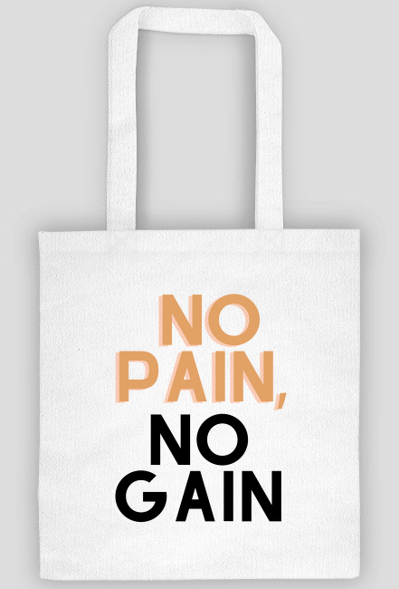 Torba No Pain No Gain