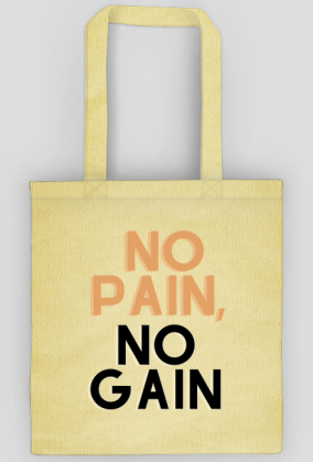 Torba No Pain No Gain