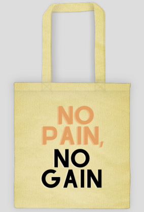 Torba No Pain No Gain