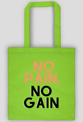 Torba No Pain No Gain