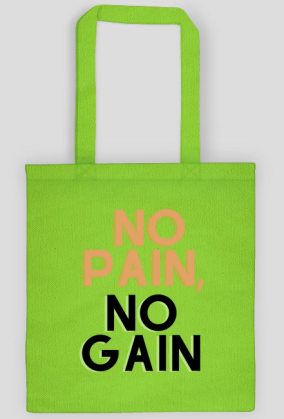 Torba No Pain No Gain