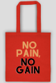 Torba No Pain No Gain