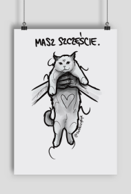 Koci plakat masz szczęście