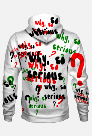 Why so serious ? 1