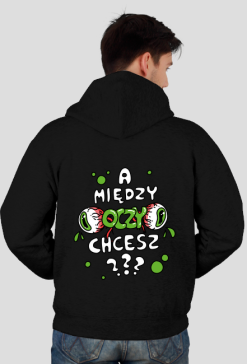 Bluza zapinana ,,A między oczy chcesz???,, zielony