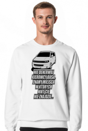 T5 - Nie denerwuj kierowcy busa (bluza męska klasyczna)